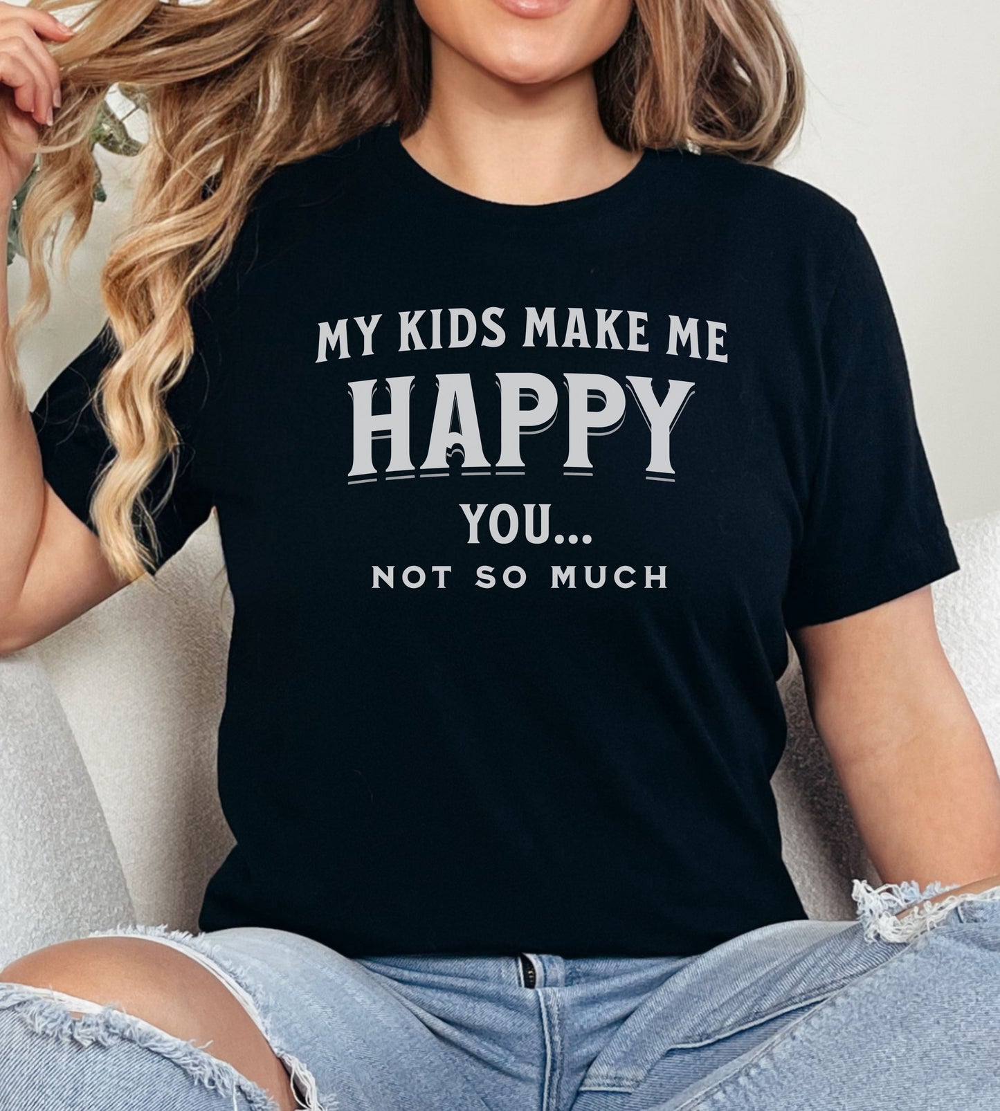 My Kids Make Me Happy Premium Tee