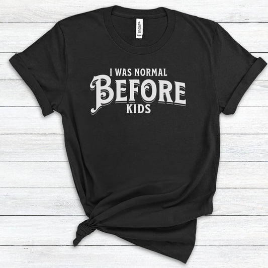 I Was Normal Premium Tee