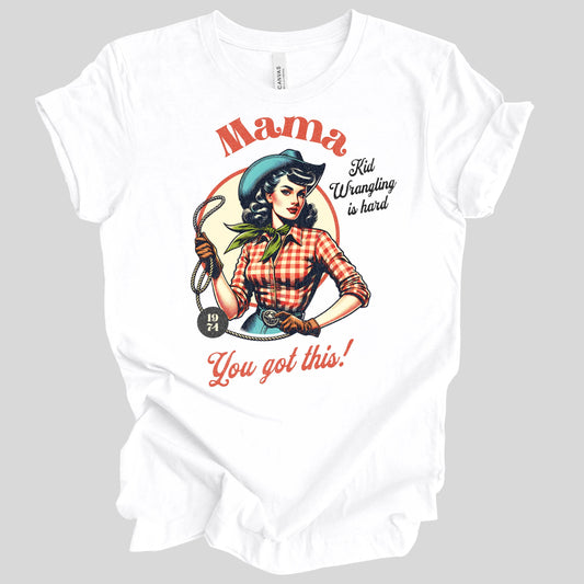 Mama Kid Wrangling is Hard Premium Tee