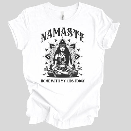 Namaste Home With My Kids Today Premium Tee