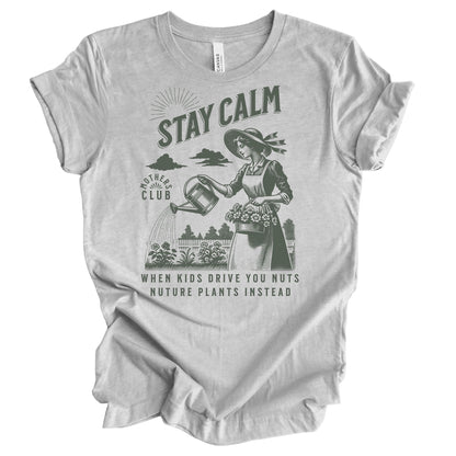 Stay Calm Mothers Club Premium Tee