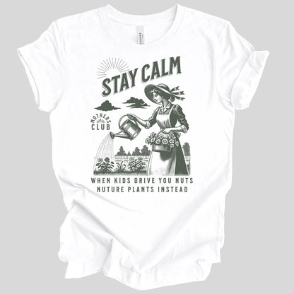Stay Calm Mothers Club Premium Tee
