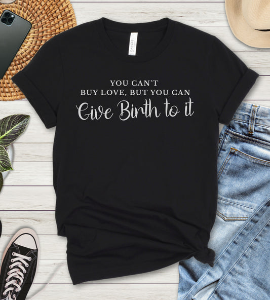 You Can't Buy Love Premium Tee
